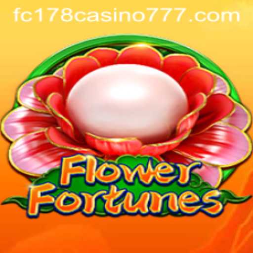 Exploring FlowerFortunes at FC178 Casino 777: A Unique Gaming Experience